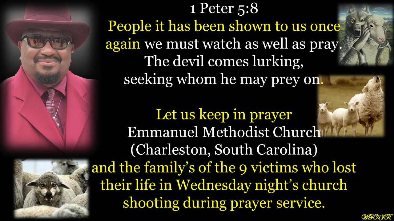 Please Pray For Emanuel AME Church in Charleston, South Carolina