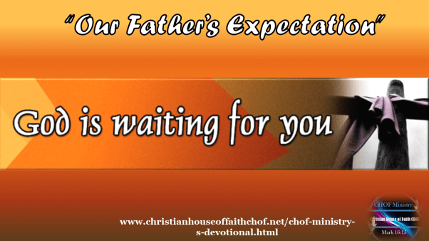 Our Father's Expectation expressions